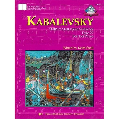 Kabalevsky 30 Children's Pieces Op. 27 for Piano, 64 Pages, Neil A. Kjos Music Company
