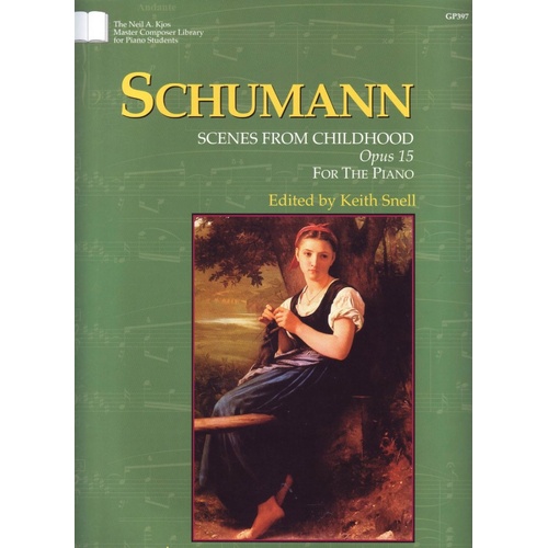 Schumann - Scenes from Childhood Op 15 for Piano, 32 Pages, Published by Neil A. Kjos Music Company
