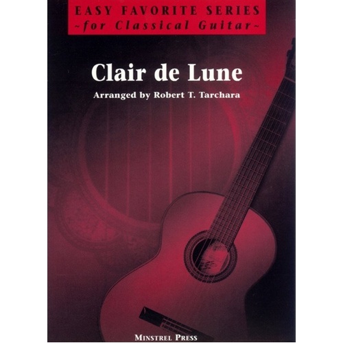 Clair de Lune Easy Favorite Series Classical Guitar by Robert Tarchara