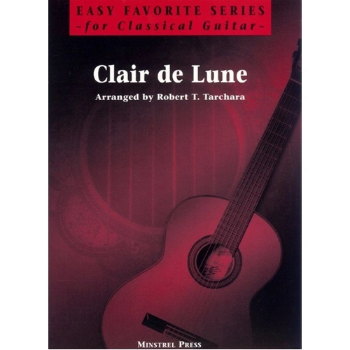 Clair de Lune Easy Favorite Series Classical Guitar by Robert Tarchara