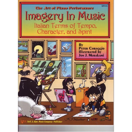 Imagery in Music: Italian Terms Textbook by Neil A. Kjos Music Company, 44 Pages