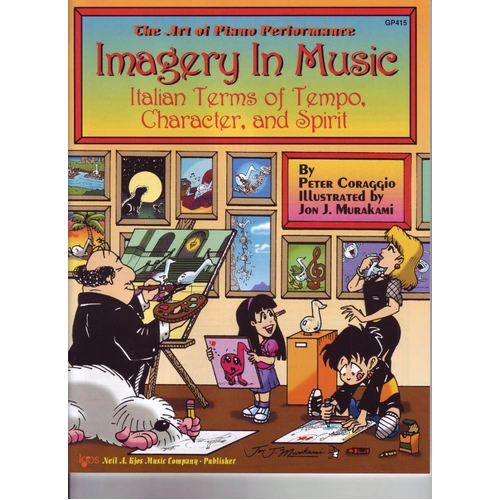 Imagery in Music Italian Terms Textbook by Neil A. Kjos Music Company, 44 Pages