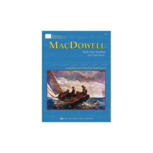 MacDowell: Selected Works for Piano - 64 Pages, Published by Neil A. Kjos Music Company
