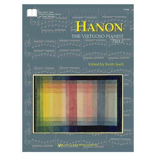 Hanon: Virtuoso PT2 Piano Method Book by Neil A. Kjos Music Company, 64 Pages