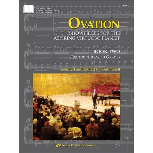 Ovation Book 2 for Piano - Advanced Works by Mendelssohn, Chopin, Grieg, MacDowell, Dohnanyi, Rachmaninoff, Bartók, 88 Pages