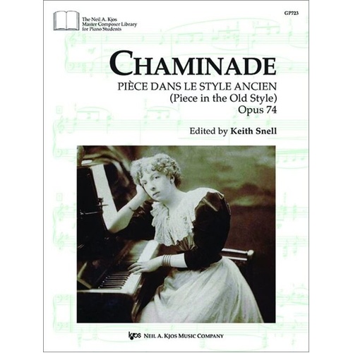 Chaminade - Piece dans le style ancient Op. 74 for Piano, 24 Pages, Neil A. Kjos Music Company