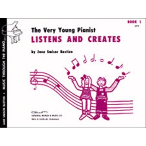 Very Young Pianist Listens and Creates Book 1