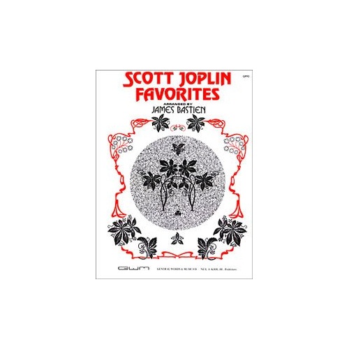 Scott Joplin Favorites for Piano by Ed Bastien, Level 4, 16 Pages, Includes The Entertainer, Maple Leaf Rag, and More