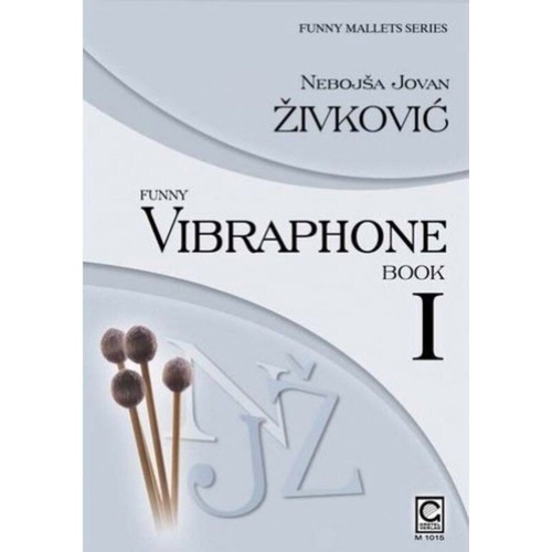 Funny Vibraphone Book 1 by Nebosja Jovan Zivkovic