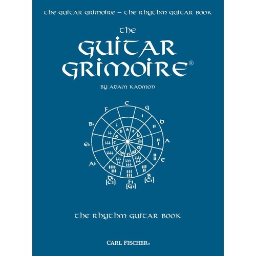 Guitar Grimoire Rhythm Guitar Book by Adam Kadmon, Carl Fischer Publisher, 144 Pages