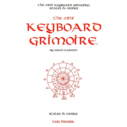 Mini Keyboard Grimoire: Scales and Modes for Guitarists and Keyboard Players