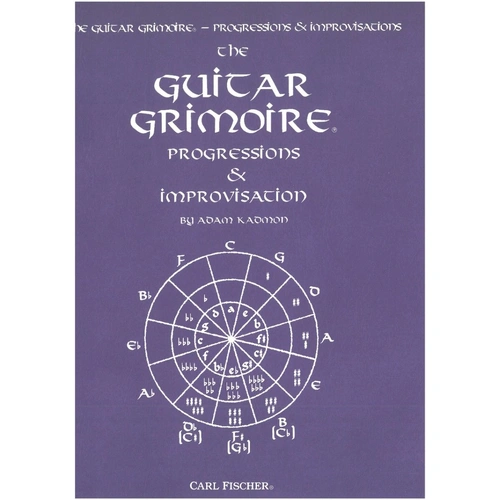 The Guitar Grimoire - Progressions and Improvisations by Adam Kadmon, 282 Pages, Guitar Techniques, Carl Fischer
