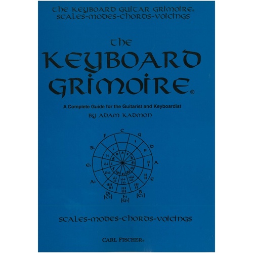 Keyboard Grimoire by Adam Kadmon - Complete Guide to Keyboard Theory, Technique & Harmonic Skills for Musicians, 202 Pages, Carl Fischer