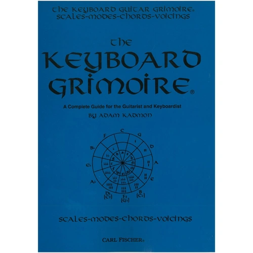 Keyboard Grimoire by Adam Kadmon - Complete Guide to Keyboard Theory and Technique for Musicians, 202 Pages, Published by Carl Fischer