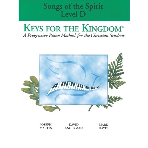 Keys For The Kingdom Level D Songs Of Spirit Pia Book