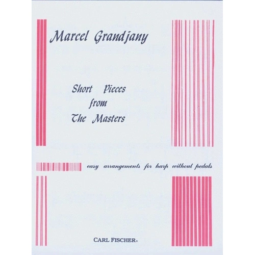 Short Pieces from the Masters for Harp Arranged by Marcel Grandjany