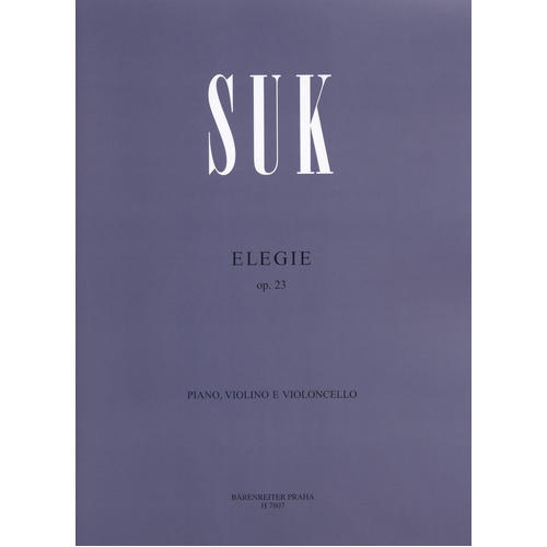 Elegie Op 23 for Piano Violin and Cello by Suk - Barenreiter H7807