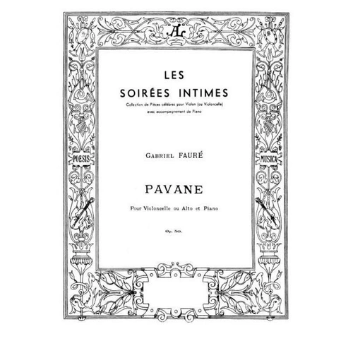 Faure Pavane Op 50 for Viola or Cello and Piano, 16 Pages, Published by Hamelle & Cie