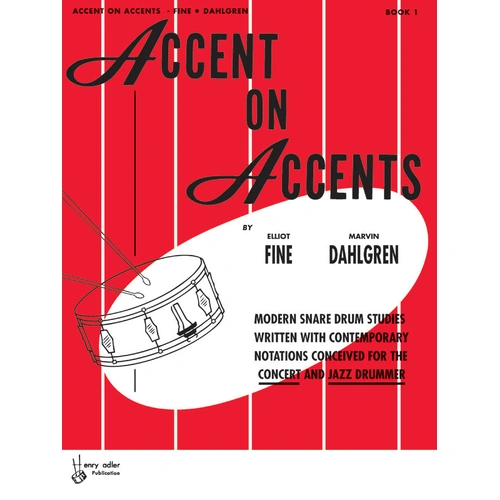 Accent on Accents BK 1 Drum - Modern Drumset Studies for Concert & Jazz Drummer