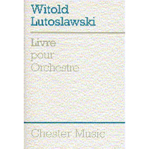 Lutoskawski Livre Pour Orchestra