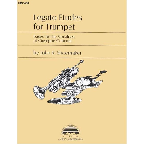 Legato Etudes for Trumpet Based on Vocalises of Concone by John Shoemaker