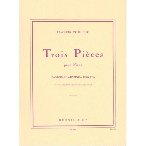 Francis Poulenc - Trois Pièces for Piano: Pastorale, Hymne, Toccata - Heugel & Cie - Piano Solo - 1 Page