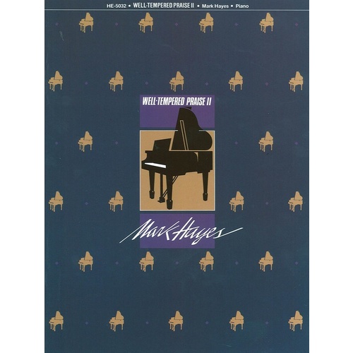 Well Tempered Praise 2 Piano Collection Book