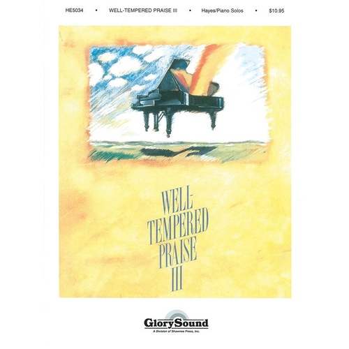 Well Tempered Praise 3 Piano Coll Book