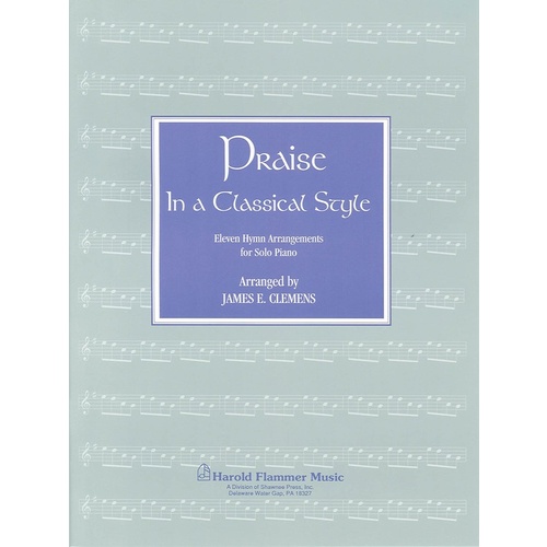 Praise In A Classical Style Piano Coll Book
