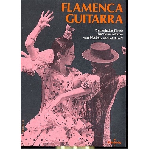 Flamenco Guitar: 5 Spanish Dances for Solo Guitar