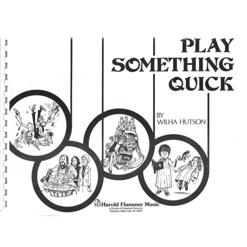 Play Something Quick Organ-Sacred Organ Sacred Book