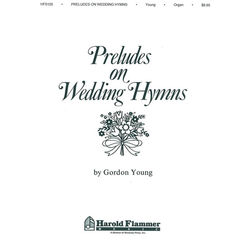 Preludes On Wedding Hymns Organ-Sacred Organ Sac Book