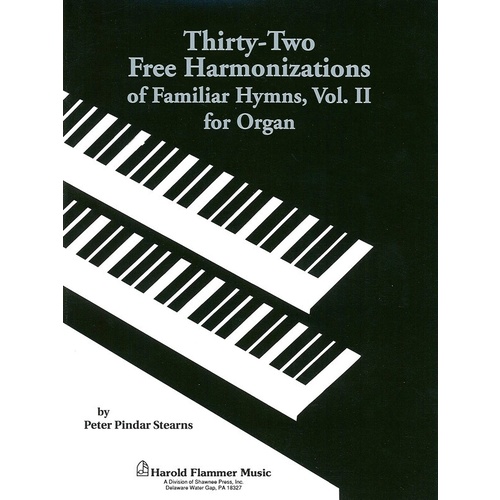 Thirty Two Free Harmonizations Vol Ii Organ Coll Book