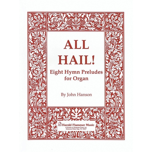 All Hail Eight Hymn Preludes Organ Coll Book