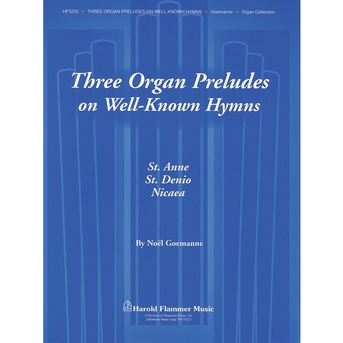Three Organ Preludes On Well Known Hymns Coll Book