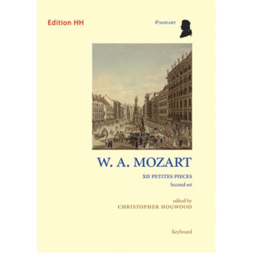 Mozart - 12 Petites Pieces 12 (Second Set) Ed Hogwood