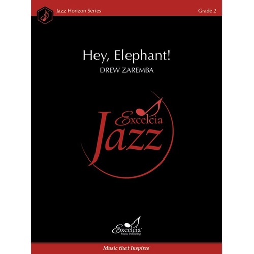 Hey Elephant! for Jazz Ensemble JE2 SC/PTS by Drew Zaremba