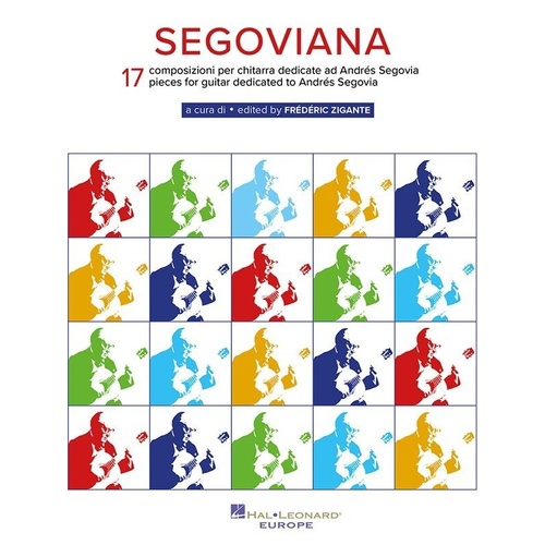 Segoviana: 17 Pieces for Guitar Dedicated to Segovia, Hal Leonard, 156 Pages