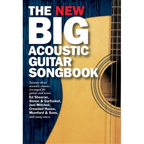 The New Big Acoustic Guitar Songbook - 73 Classics for Guitar with Lyrics and Chords, 176 Pages, Hal Leonard Europe