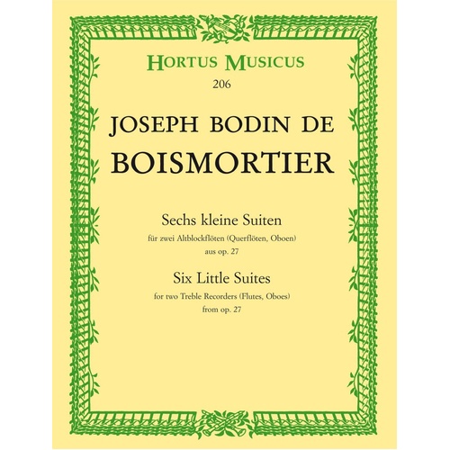 Boismortier - Six Little Suites from Op. 27 for 2 Treble Recorders, 28 Pages, Publisher: Hortus Musicus