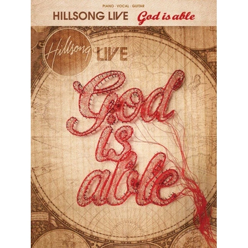 Hillsong Live God Is Able Songbook for Guitar and Piano