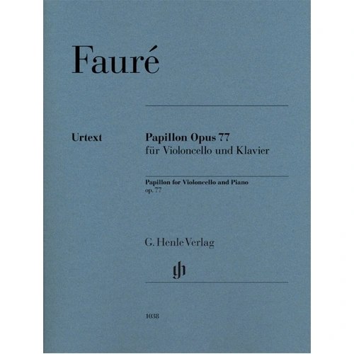 Faure - Papillon Op. 77 for Cello and Piano, Henle Urtext Edition, 20 Pages