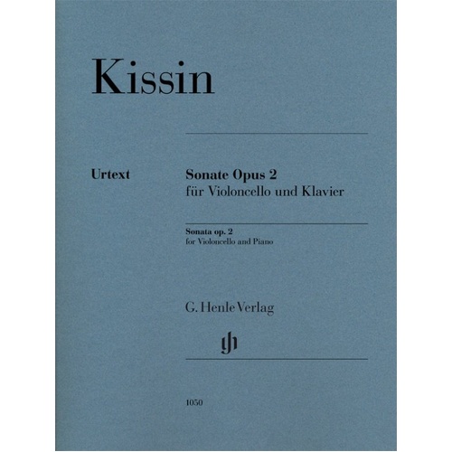 Kissin Sonata Op 2 for Cello and Piano, G. Henle Verlag, 20 pages, composed in 2016, includes fingering and bowing by Steven Isserlis.