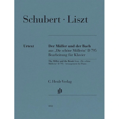 Miller and the Brook (Die Schone Mullerin) Piano Arrangement by Liszt