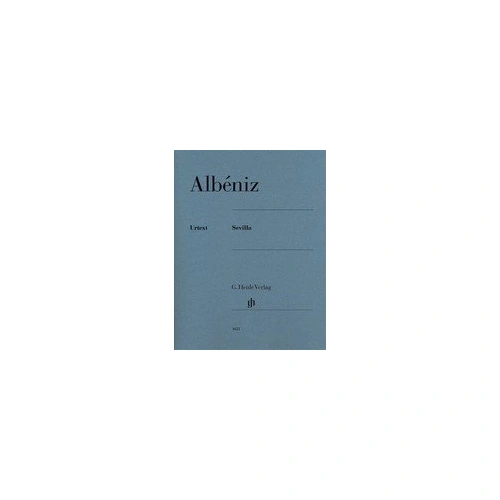 Albeniz - Sevilla for Piano, G. Henle Verlag Edition, 16 Pages