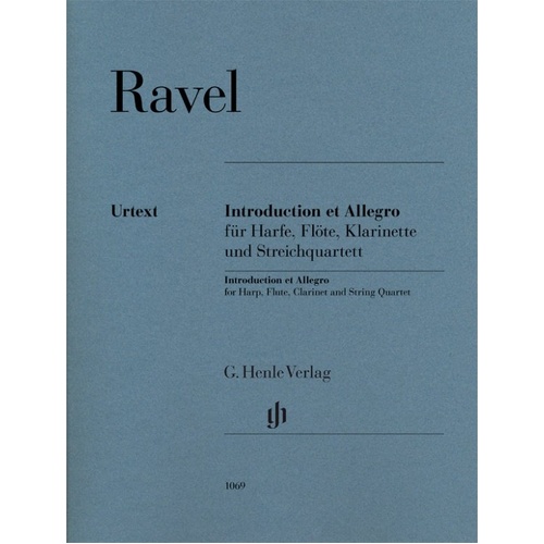 Ravel - Introduction et Allegro for Harp, Flute, Clarinet, and String Quartet by G. Henle Verlag, 50 pages