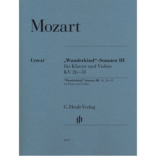 Wunderkind Sonatas Vol. 3 K 26-31 for Violin and Piano by Mozart, G. Henle Verlag