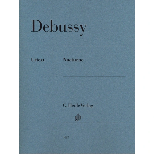 Debussy Nocturne for Piano - Henle Urtext Edition, 15 Pages