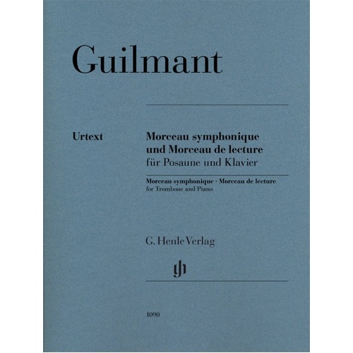 Morceau Symphonique Op. 88 and Morceau de Lecture for Trombone and Piano, Alexandre Guilmant, G. Henle Verlag, 21 Pages