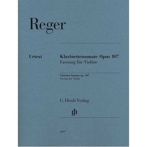 Clarinet Sonata Op. 107 Violin Version Urtext by Max Reger